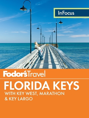 Cover of Fodor's In Focus Florida Keys