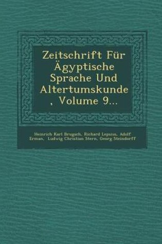 Cover of Zeitschrift Fur Agyptische Sprache Und Altertumskunde, Volume 9...