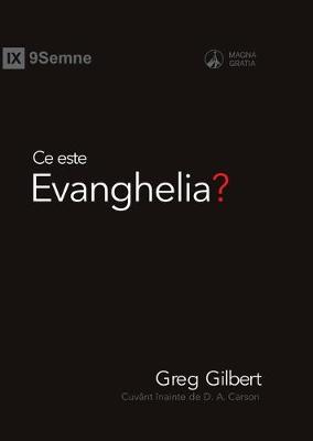 Book cover for Ce Este Evanghelia? (What Is the Gospel?) (Romanian)