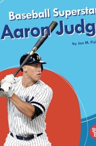 Cover of Baseball Superstar Aaron Judge