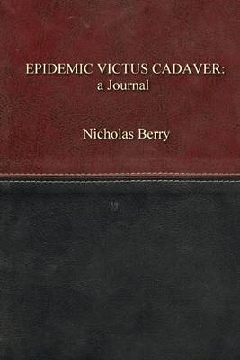 Book cover for Epidemic Victus Cadaver: A Journal