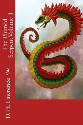 Book cover for The Plumed Serpent Volume 1