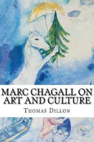 Cover of Marc Chagall on Art and Culture