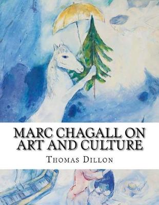 Book cover for Marc Chagall on Art and Culture