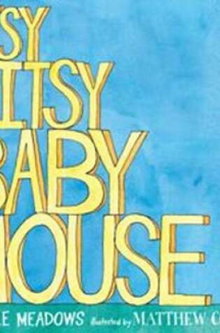 Cover of Itsy-Bitsy Baby Mouse