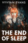 Book cover for The End of Sleep