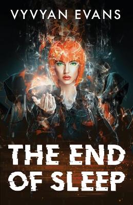Cover of The End of Sleep