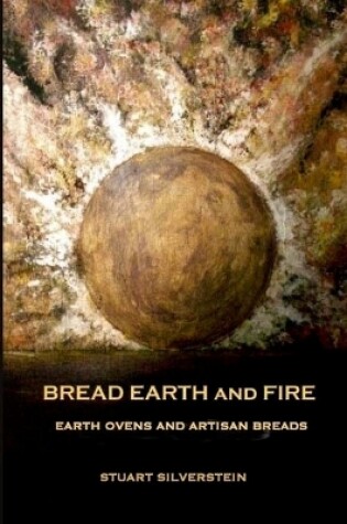 Cover of Bread Earth and Fire