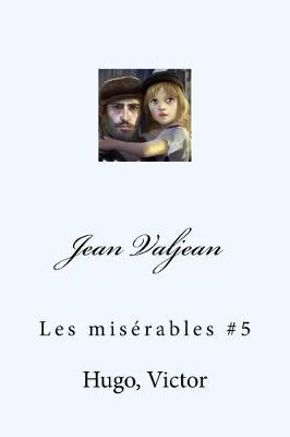 Book cover for Jean Valjean