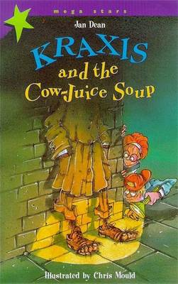 Cover of Kraxis and the Cow-juice Soup