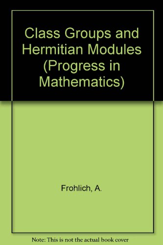 Cover of Class Groups and Hermitian Modules