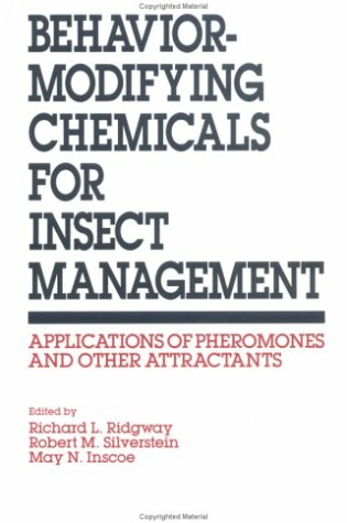 Cover of Behavior-Modifying Chemicals for Insect Management