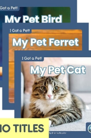 Cover of I Got a Pet! (Set of 10)