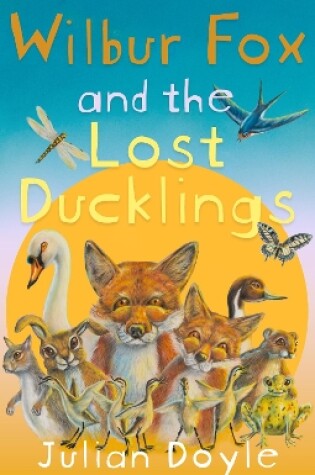 Cover of Wilbur Fox and the Lost Ducklings