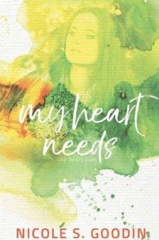 Cover of My Heart Needs