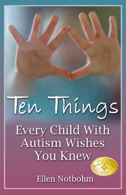 Book cover for Ten Things Every Child With Autism Wishes You Knew