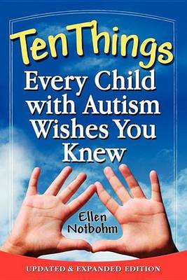 Book cover for Ten Things Every Child with Autism Wishes You Knew