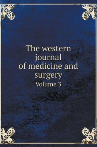 Cover of The western journal of medicine and surgery Volume 3