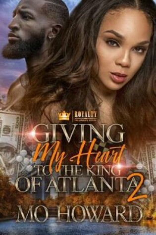 Cover of Giving My Heart to the King of Atlanta 2