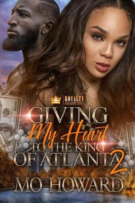 Book cover for Giving My Heart to the King of Atlanta 2