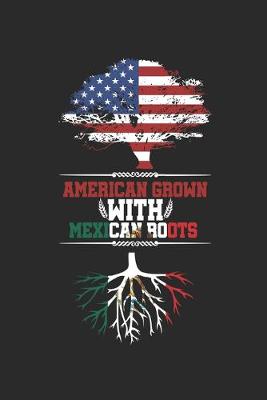 Book cover for American Grown with Mexican Roots