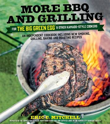 Book cover for More BBQ and Grilling for the Big Green Egg