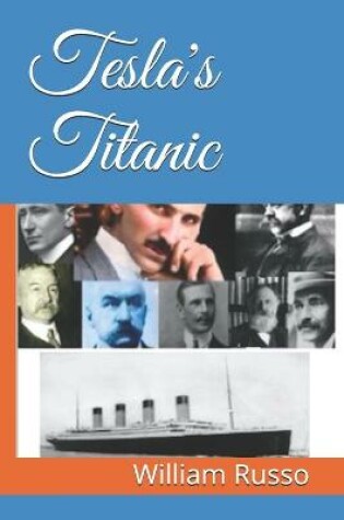 Cover of Tesla's Titanic