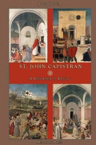Cover of St. John Capistran: A Reformer in Battle