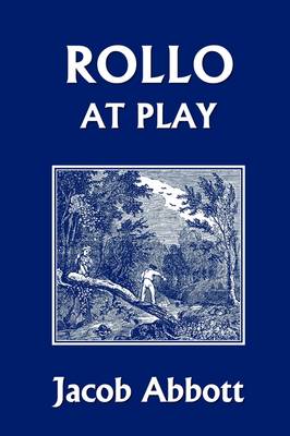 Book cover for Rollo at Play (Yesterday's Classics)