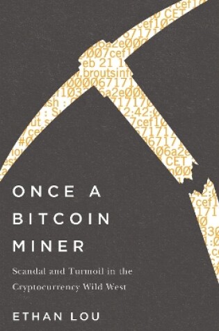 Cover of Once a Bitcoin Miner