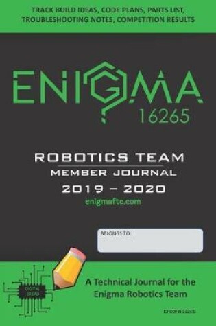 Cover of ENIGMA 16265 Robotics Team Member Journal 2019-2020