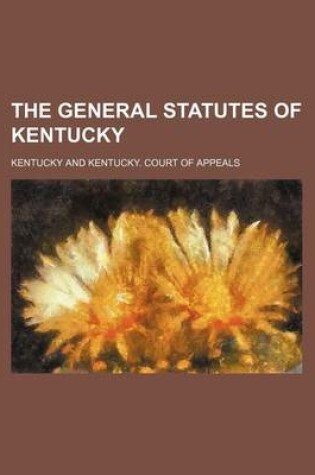 Cover of The General Statutes of Kentucky