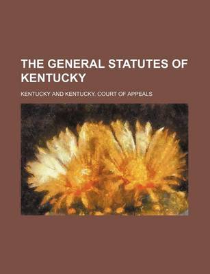 Book cover for The General Statutes of Kentucky