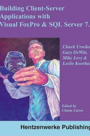 Cover of Client/Server Applications with Visual FoxPro and SQL Server