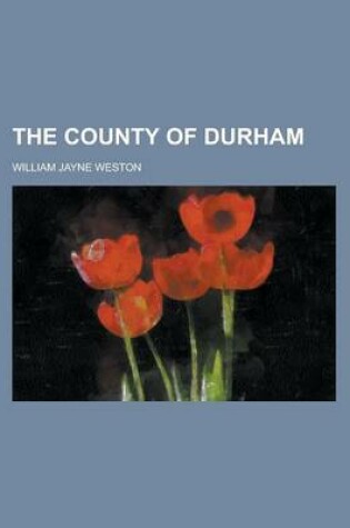 Cover of The County of Durham