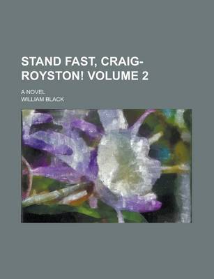 Book cover for Stand Fast, Craig-Royston!; A Novel Volume 2