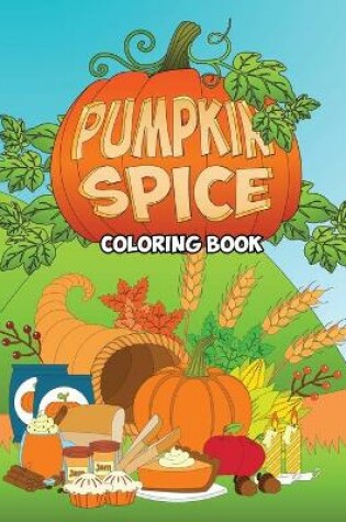 Cover of Pumpkin Spice Coloring Book