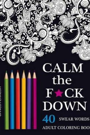 Cover of Calm the F*ck Down