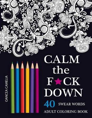 Book cover for Calm the F*ck Down