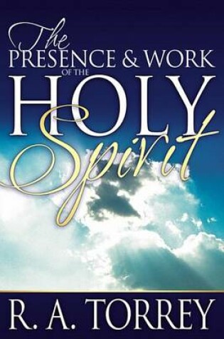 Cover of The Presence & Work of the Holy Spirit