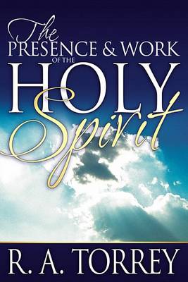 Book cover for The Presence & Work of the Holy Spirit