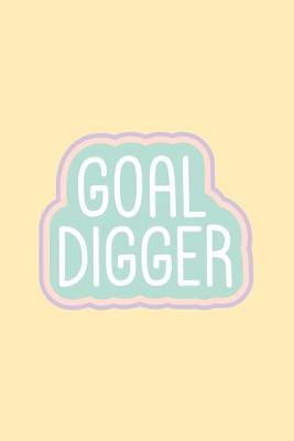 Book cover for Goal Digger