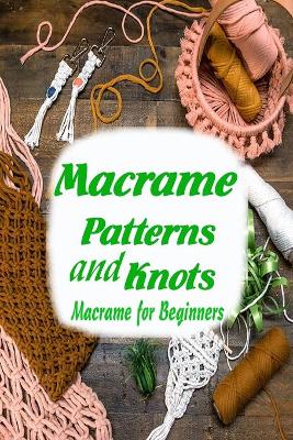 Book cover for Macrame Patterns and Knots