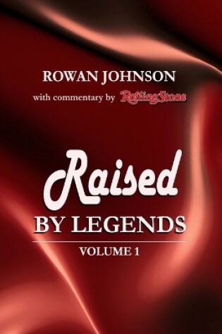 Cover of Raised by Legends