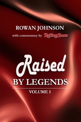 Book cover for Raised by Legends