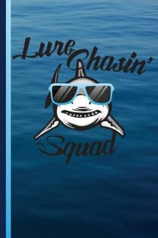 Cover of Lure Chasin' Squad
