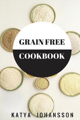 Book cover for Grain Free Cookbook