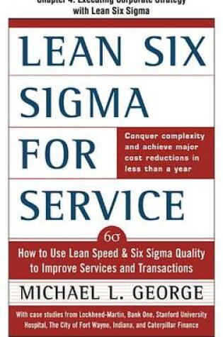 Cover of Lean Six SIGMA for Service, Chapter 4 - Executing Corporate Strategy with Lean Six SIGMA