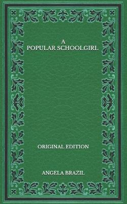 Book cover for A Popular Schoolgirl - Original Edition