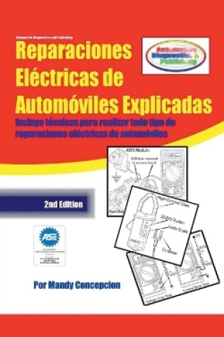 Cover of Reparaciones El�ctricas de Autom�viles Explicadas